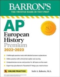 Cover: AP European History Premium, 2022-2023: 5 Practice Tests + Comprehensive Review + Online Practice - Kaplan Publishing