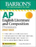 Cover: AP English Literature and Composition Premium, 2022-2023: 8 Practice Tests + Comprehensive Review + Online Practice - Kaplan Publishing