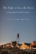 Cover: The Fight to Save the Town - Avid Reader Press