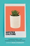 Abbildung von: Hipster Culture - Bloomsbury Academic USA