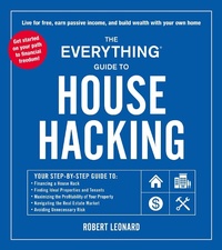 Enlarge image Cover: The Everything Guide to House Hacking - Everything
