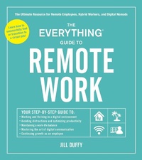 Enlarge image Cover: The Everything Guide to Remote Work - Everything