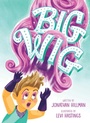Cover: Big Wig - Paula Wiseman Books