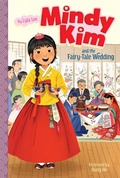 Cover: Mindy Kim and the Fairy-Tale Wedding - Aladdin