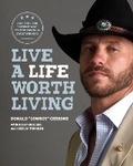 Cover: Live a Life Worth Living - Victory Belt Publishing