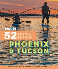 Abbildung von: Moon 52 Things to Do in Phoenix & Tucson - Moon Travel