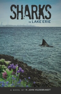 Abbildung von: Sharks in Lake Erie - Casa Flamingo LIterary Arts
