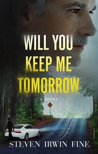 Enlarge image Cover: Will You Keep Me Tomorrow - Central Park South Publishing