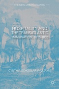 Cover: Hospitality and the Transatlantic Imagination, 1815-1835 - Palgrave MacMillan