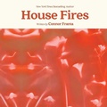 Cover: House Fires - SIMON & SCHUSTER AUDIO