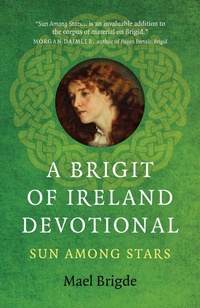 Bild vergrößern Bild: A Brigit of Ireland Devotional - Moon Books