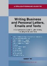 Enlarge image Cover: A Straightforward Guide to Writing Business and Personal Letters / Emails and Texts - Straightforward Publishing