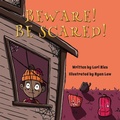 Cover: Beware! Be Scared! - Lawley Enterprises LLC