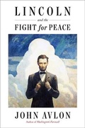 Cover: Lincoln and the Fight for Peace - Simon & Schuster