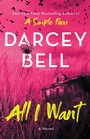 Cover: All I Want - Emily Bestler Books
