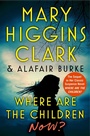 Cover: Where Are the Children Now? - Simon + Schuster LLC