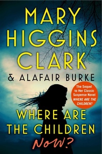 Enlarge image Cover: Where Are the Children Now? - Simon + Schuster LLC