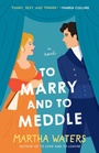 Cover: To Marry and to Meddle - Atria Books