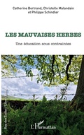 Cover: Les mauvaises herbes - Rue des &eacute;coles