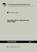 Cover: Die SPD und der Algerienkrieg 1954-1962 - Klaus Schwarz Verlag