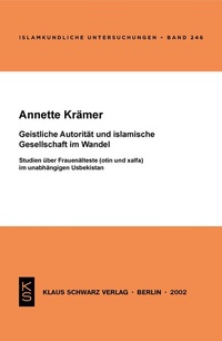 Abbildung von: Geistliche Autorität und islamische Gesellschaft im Wandel - Klaus Schwarz Verlag