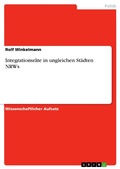 Cover: Integrationsr&auml;te in ungleichen St&auml;dten NRWs - GRIN Verlag