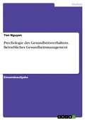 Cover: Psychologie des Gesundheitsverhaltens. Betriebliches Gesundheitsmanagement - GRIN Verlag