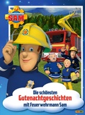 Cover: Feuerwehrmann Sam - Die sch&ouml;nsten Gutenachtgeschichten mit Feuerwehrmann Sam - Panini KidsBooks