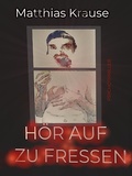 Cover: H&ouml;r auf zu fressen - TWENTYSIX