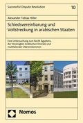 Cover: Schiedsvereinbarung und Vollstreckung in arabischen Staaten - Nomos