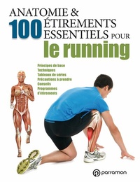 Abbildung von: Anatomie & 100 étirements essentiels pour le running - Parramon France