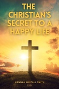 Cover: The Christian's Secret to a Happy Life - SSEL