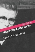 Cover: The Ice Killer and Other Stories Tales of True Crime - Trellis Publishing