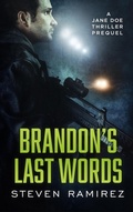 Cover: Brandon's Last Words: A Jane Doe Thriller Prequel (Hard To Kill Series) - Glass Highway
