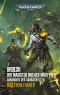 Cover: Warhammer 40.000 - Urdesh - Der Magister und der M&auml;rtyrer - Black Library