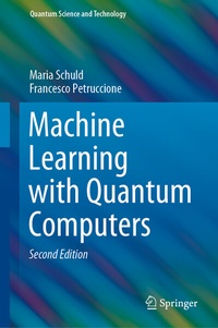 Enlarge image Cover: Machine Learning with Quantum Computers - Springer