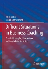 Abbildung von: Difficult Situations in Business Coaching - Springer