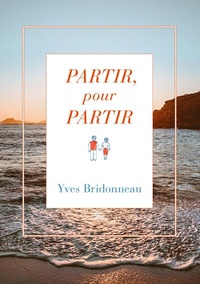Abbildung von: Partir pour partir - BoD - Books on Demand