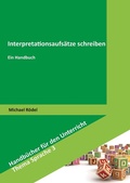 Cover: Interpretationsaufs&auml;tze schreiben - Schneider bei wbv