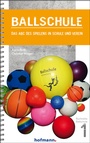 Cover: Ballschule - Hofmann-Verlag
