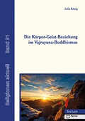 Cover: Die K&ouml;rper-Geist-Beziehung im Vajrayana-Buddhismus - Tectum Wissenschaftsverlag