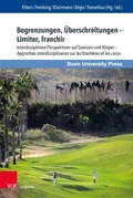 Cover: Begrenzungen, &Uuml;berschreitungen - Limiter, franchir - V&R unipress