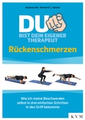 Cover: Du bist dein eigener Therapeut - R&uuml;ckenschmerzen - KVM - Der Medizinverlag