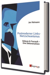 Enlarge image Cover: Postmoderner Links-Nietzscheanismus - Mangroven Verlag
