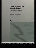 Cover: The Changing U.S. Auto Industry - Routledge