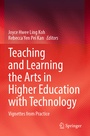 Cover: Teaching and Learning the Arts in Higher Education with Technology - Springer