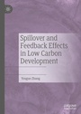 Cover: Spillover and Feedback Effects in Low Carbon Development - Palgrave Macmillan