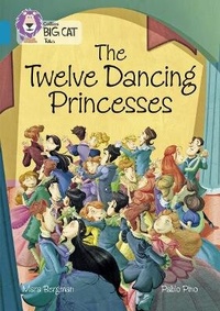 Enlarge image Cover: The Twelve Dancing Princesses - Collins