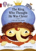 Cover: The King Who Thought He Was Clever: A Folk Tale from Russia - Collins