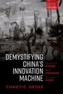 Cover: Demystifying China's Innovation Machine - Oxford University Press